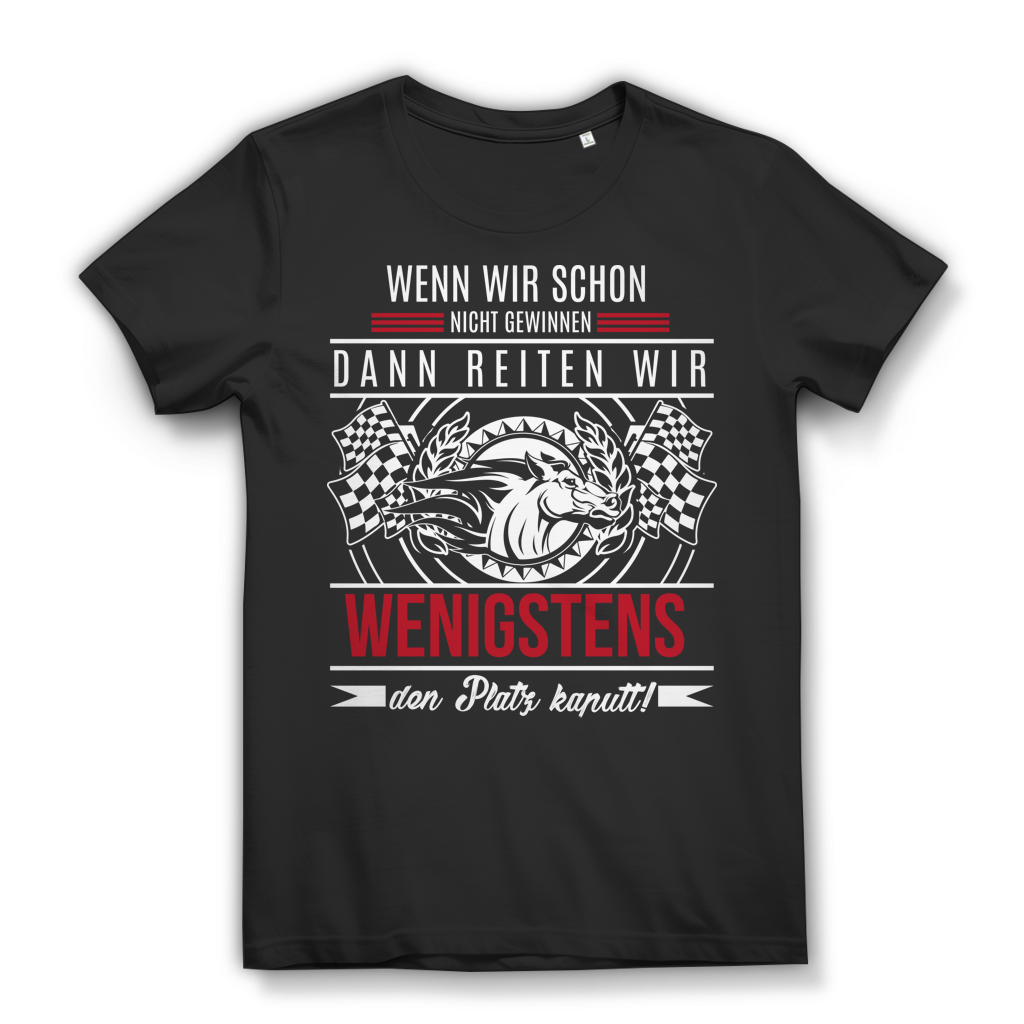 Pferde Reiten Turniershirt Damen – „Dann reiten wir wenigstens den Platz kaputt“ Black