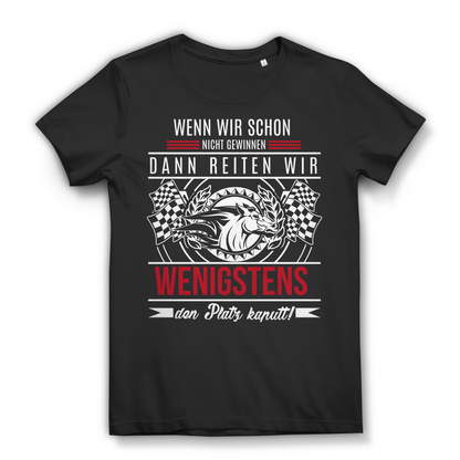 Pferde Reiten Turniershirt Damen – „Dann reiten wir wenigstens den Platz kaputt“ Black