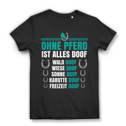 Stallmädchen Funshirt – Ohne Pferd ist alles doof – Geschenk für Reiterin Black