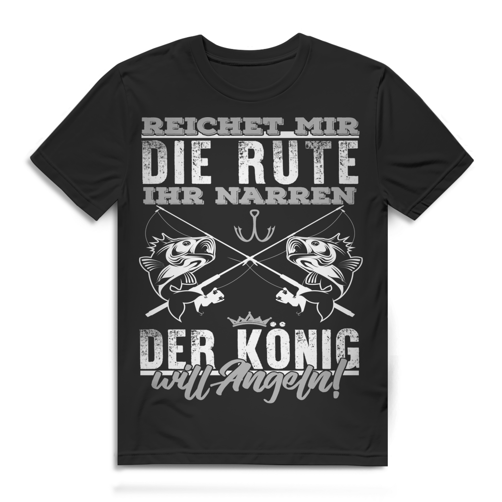 Herren T-Shirt Reichet mir die Rute ihr Narren Der König will Angeln Black
