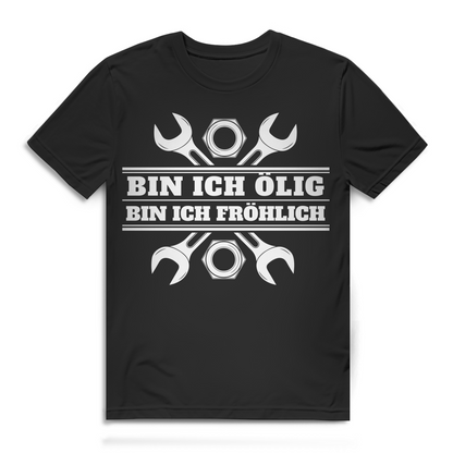 Männer Shirt Werkstatt – Bin ich ölig, bin ich fröhlich – Schrauber T-Shirt Black