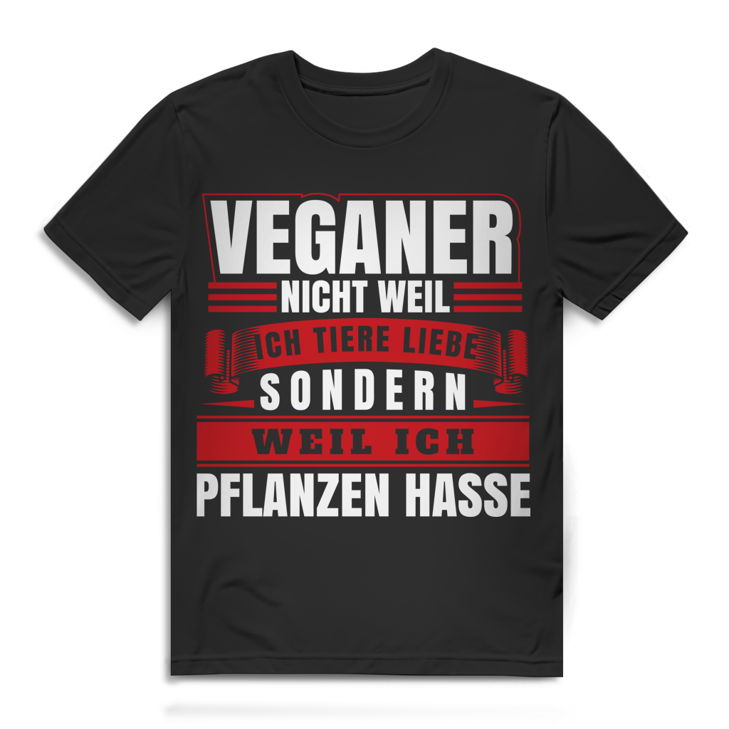 Herren T-Shirt Veganer nicht weil ich Tiere liebe weil ich Pflanzen hasse Black
