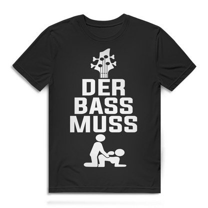 Musiker T-Shirt Männer – Der Bass muss – Witziges Festival &amp; DJ Funshirt Black