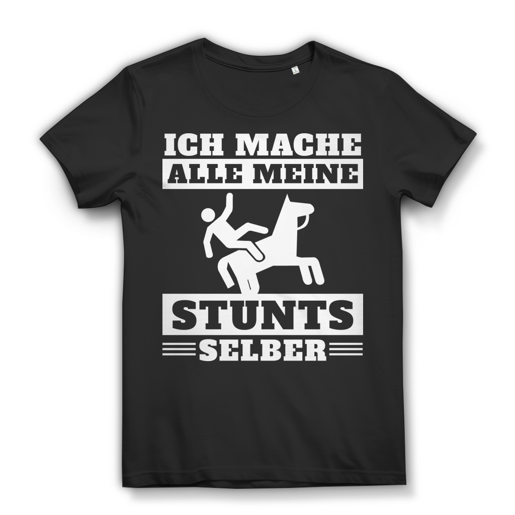 Lustiges Reitshirt für Frauen – Ich mache meine Stunts selbst – Reiterin T-Shirt Black