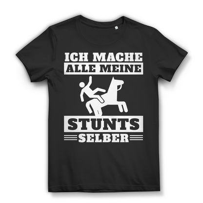 Lustiges Reitshirt für Frauen – Ich mache meine Stunts selbst – Reiterin T-Shirt Black