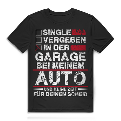 Beziehungsstatus Garage – Lustiges Auto Shirt für Männer – Schrauber Bio T-Shirt Black