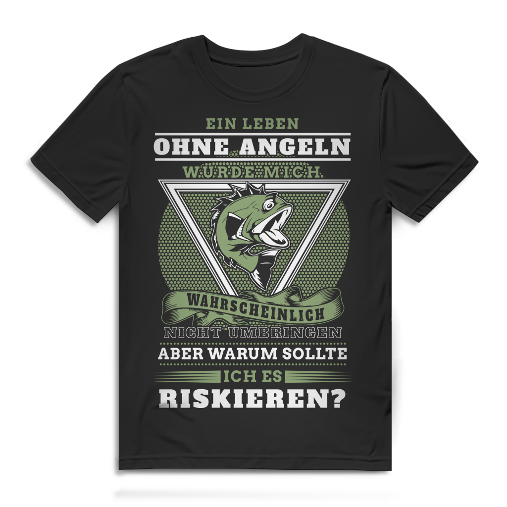 Ein Leben ohne Angeln? Niemals! Lustiges Angel T-Shirt für Männer – Bio-Baumwolle Black