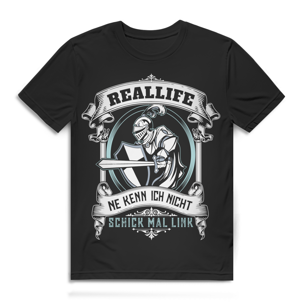 Reallife? Kenn ich nicht – Gamer Shirt für Nerds &amp; Fantasy-Fans – Bio Baumwolle Black