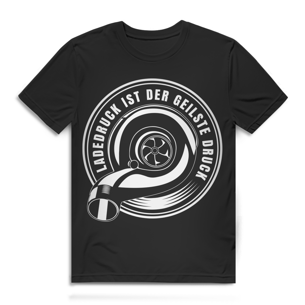 Ladedruck ist der geilste Druck – Turbo Shirt für Männer – Bio Baumwolle Black