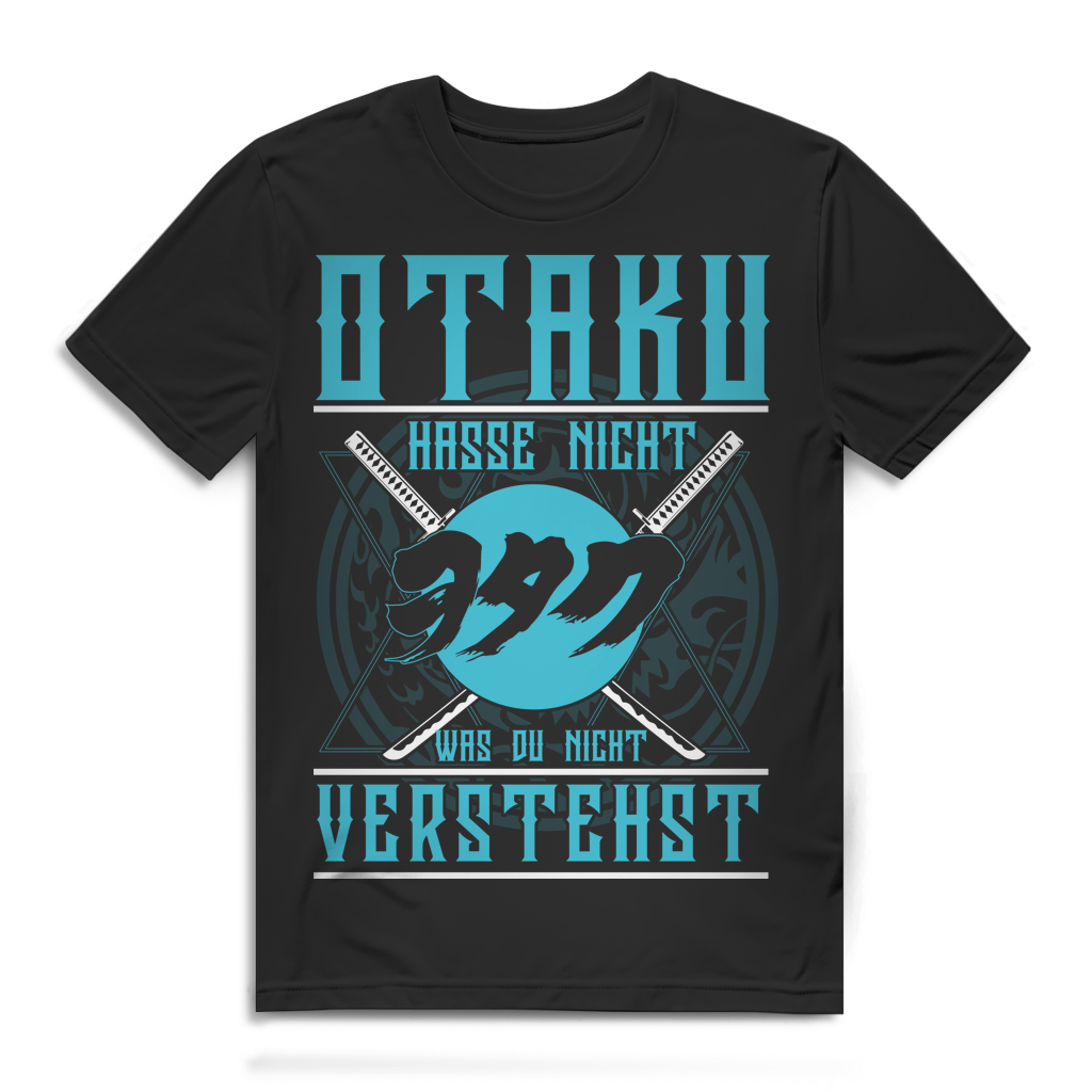 Otaku – Hasse nicht was du nicht verstehst – Anime Shirt – Bio Baumwolle Herren Black