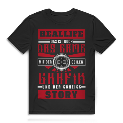 Herren T-Shirt Reallife das Game mit der besten Grafik und der miesen Story Black