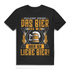 Bier Shirt Männer – Vielleicht spricht das Bier aus mir aber ich liebe Bier Black