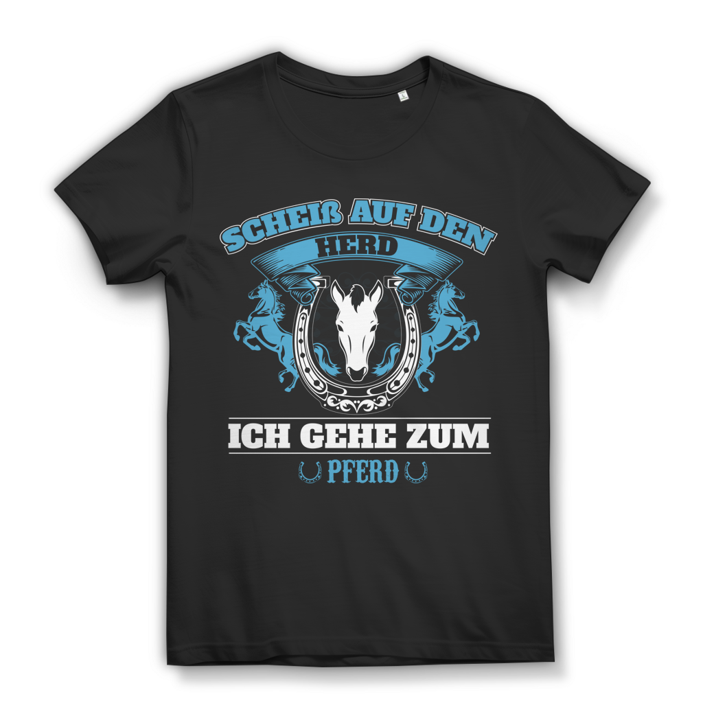 Scheiß auf den Herd ich gehe zum Pferd – Damen Shirt für Reiterinnen mit Spruch Black