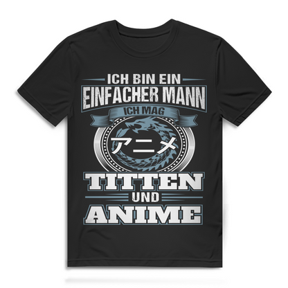 Einfacher Mann Shirt – Ich mag Titten und Anime – Otaku Bio T-Shirt Herren Black