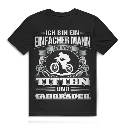 Herren T-Shirt Einfacher Mann ich mag Titten und Fahrräder Black
