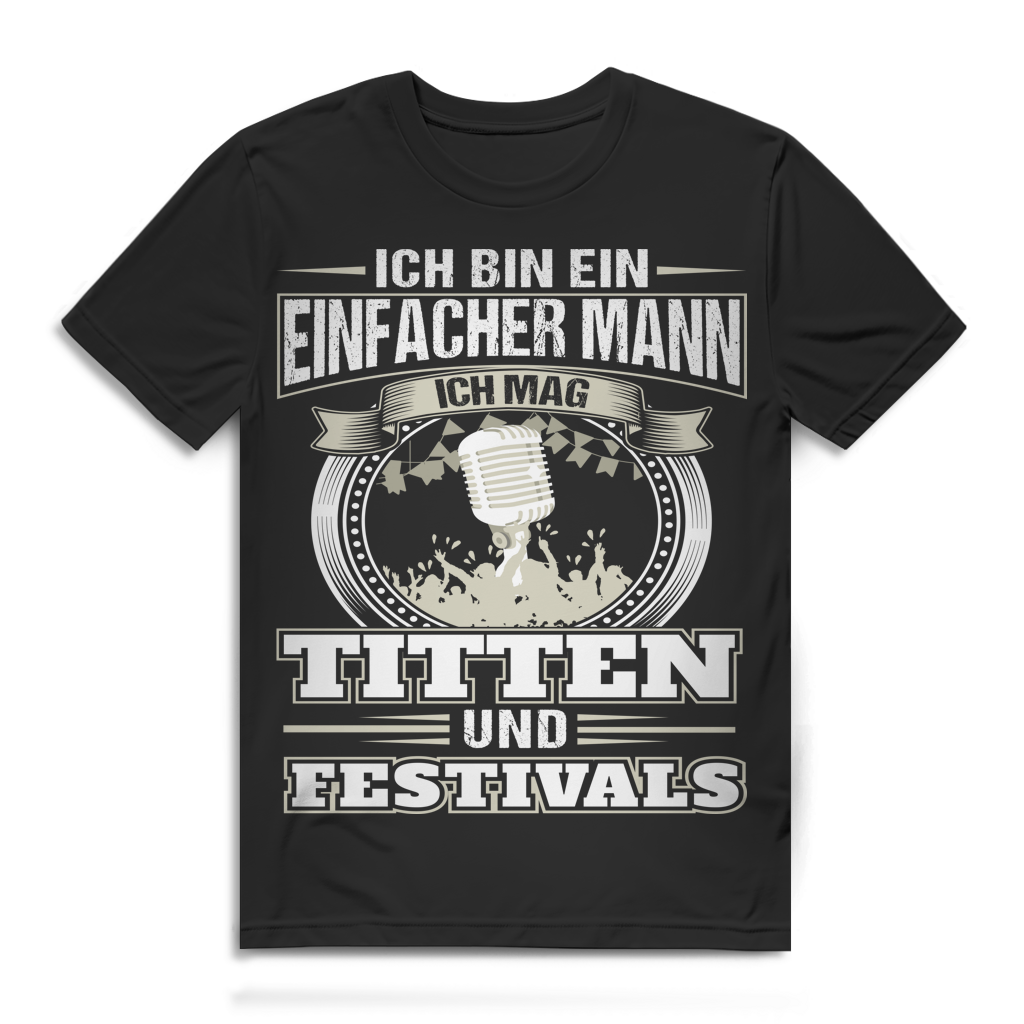Festival Shirt Herren – Ich bin ein einfacher Mann – Bio T-Shirt Black