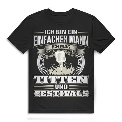 Festival Shirt Herren – Ich bin ein einfacher Mann – Bio T-Shirt Black
