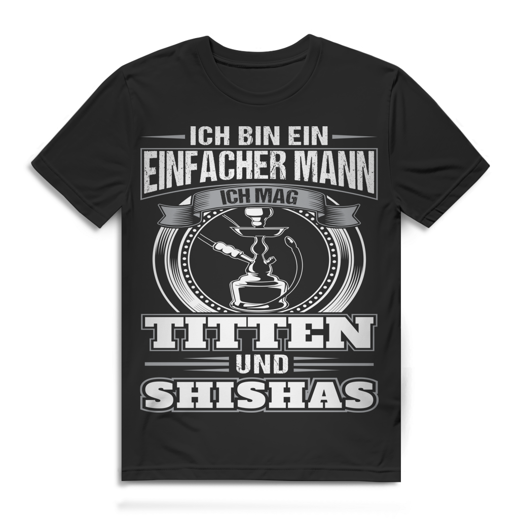 Titten und Shishas Shirt Männer Shisha Raucher Spruch T-Shirt Geschenk Black