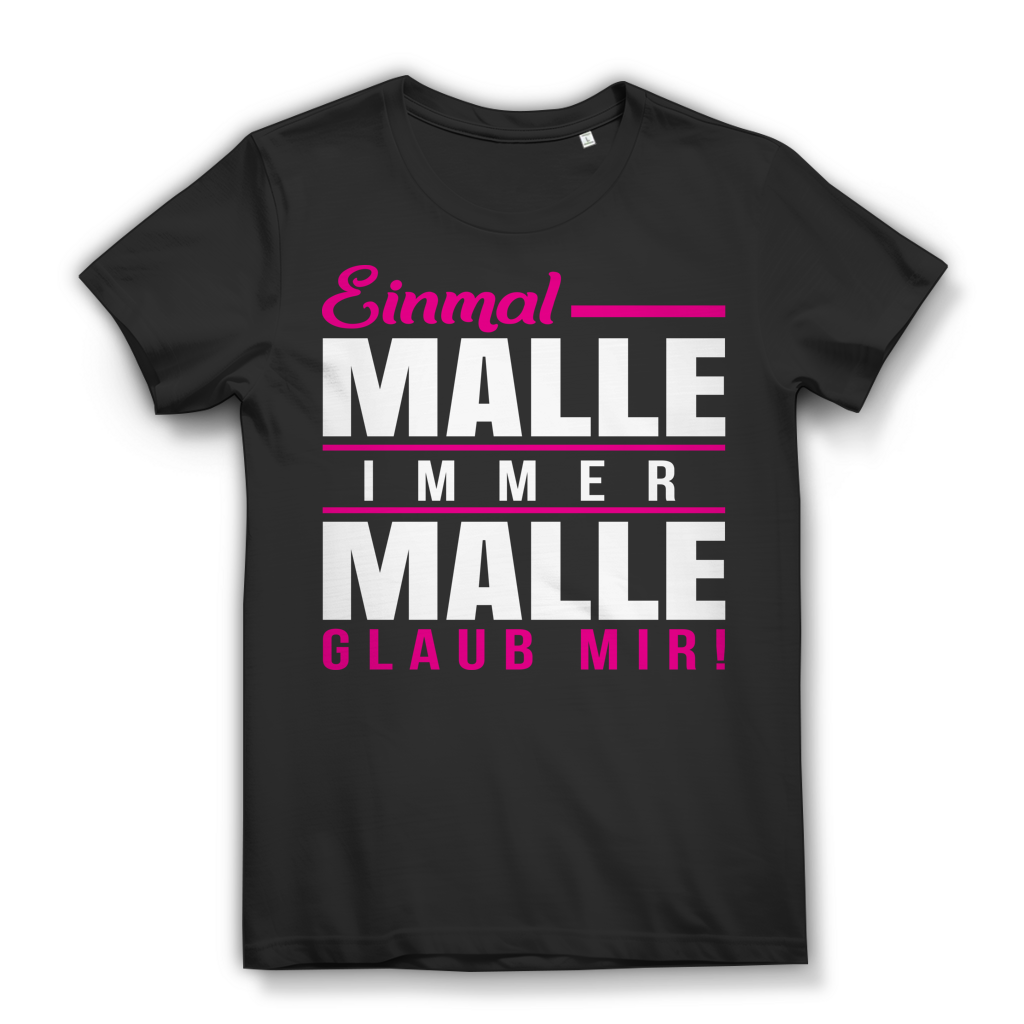Einmal Malle immer Malle – Lustiges Frauen Shirt für Partyurlaub auf Mallorca Black