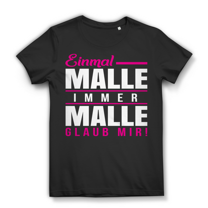 Einmal Malle immer Malle – Lustiges Frauen Shirt für Partyurlaub auf Mallorca Black