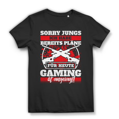 Gaming Shirt Damen – Sorry Jungs ich habe Pläne – Für heute wird gezockt! Black