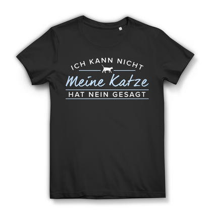 Katze hat Nein gesagt Shirt Damen – Witziges Geschenk für Katzenbesitzerin Black