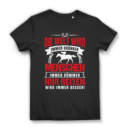 Lustiges Reiterin T-Shirt – Nur Reiten wird besser – Statement für Frauen Black