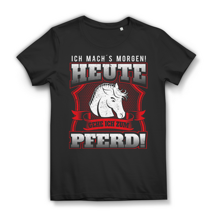 Reiten T-Shirt Frauen – Heute gehe ich zum Pferd – Stallgirl Statement Black