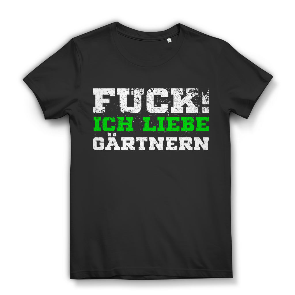 Gärtnerin Shirt Damen – Fuck ich liebe Gärtnern – Lustiges Garten Funshirt Black