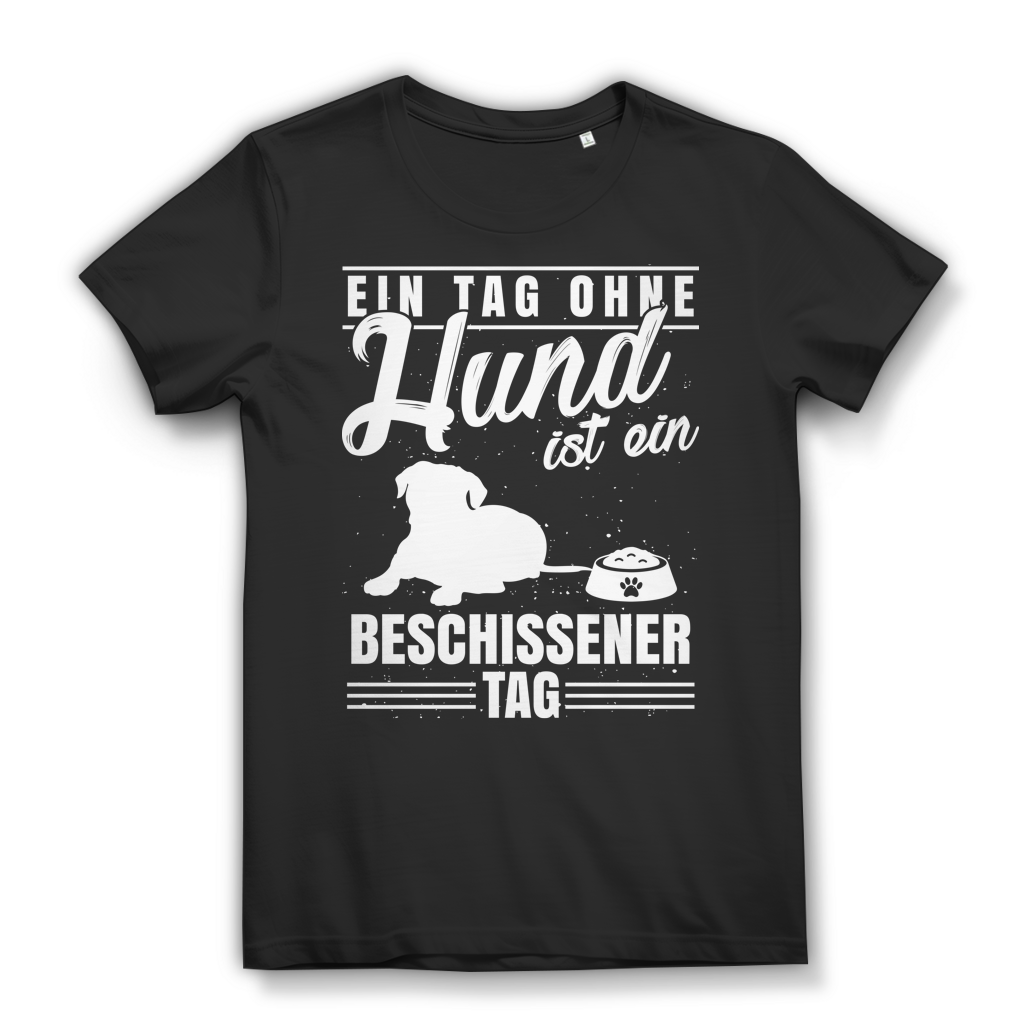 Damen T-Shirt Ein Tag ohne Hund ist ein schlechter Tag Hundeliebhaberin Black