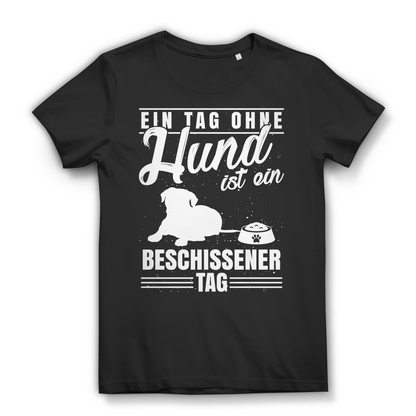 Damen T-Shirt Ein Tag ohne Hund ist ein schlechter Tag Hundeliebhaberin Black