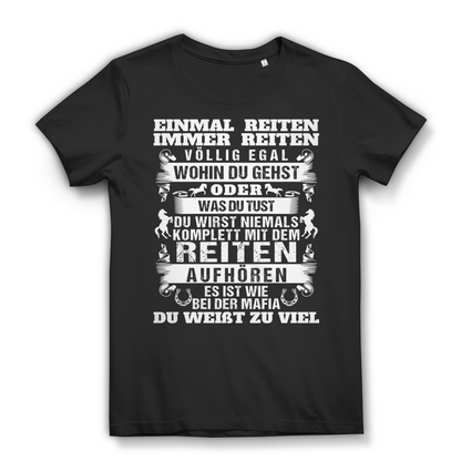 T-Shirt Reiterin – Reiten ist wie Mafia – Pferde Spruch für Stall und Freizeit Black