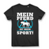 Reiten Shirt Damen – Mein Pferd ist mein Sport – Geschenkidee für Pferdefans Black