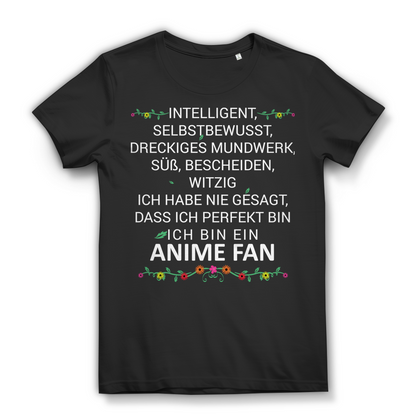 Damen T-Shirt Intelligent selbstbewusst süß witzig ich bin ein Anime Fan