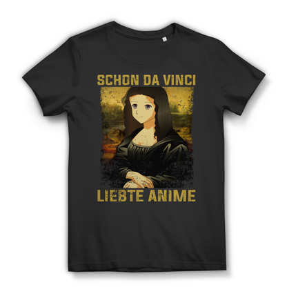Damen T-Shirt Schon da Vinci liebte Anime Mona Lisa Bio Baumwolle
