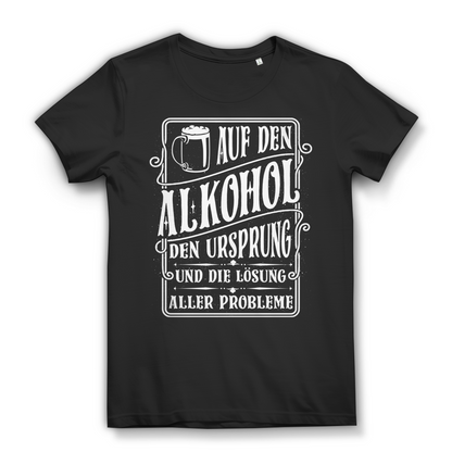 Damen T-Shirt Auf den Alkohol Ursprung und Lösung aller Probleme Black
