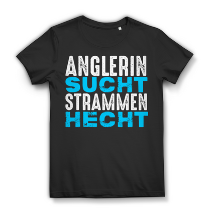 Anglerin sucht strammen Hecht Shirt Damen – Lustiges Angel T-Shirt mit Spruch Black