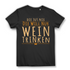Die tut nix die will nur Wein trinken – Lustiges Damen T-Shirt für Weintrinkerin Black