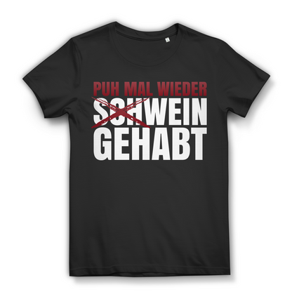 Puh mal wieder SchWein gehabt – Lustiges Bio Damen T-Shirt mit Weinspruch Black