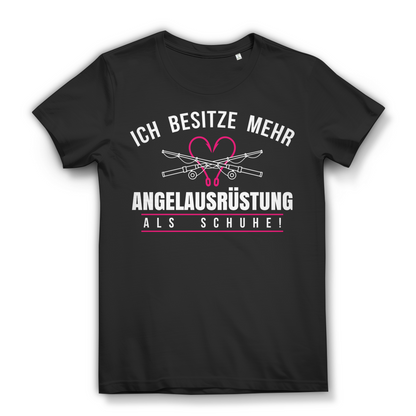 Besitze mehr Angelausrüstung als Schuhe – Lustiges Angeln Damen T-Shirt Spruch Black