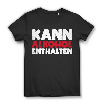 Damen T-Shirt Kann Alkohol enthalten Funshirt Bio Baumwolle Black