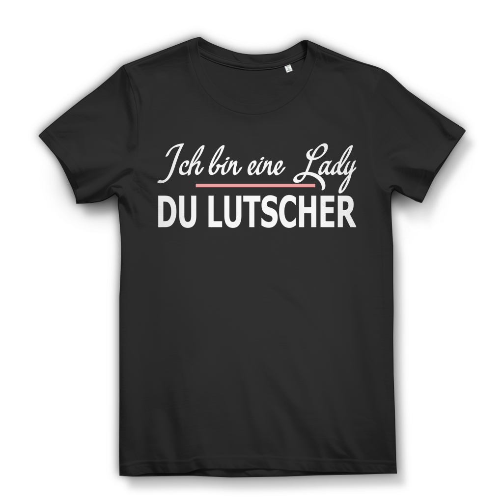 Lustiges Frauen Shirt – Ich bin eine Lady du Lutscher – Statement Outfit Black