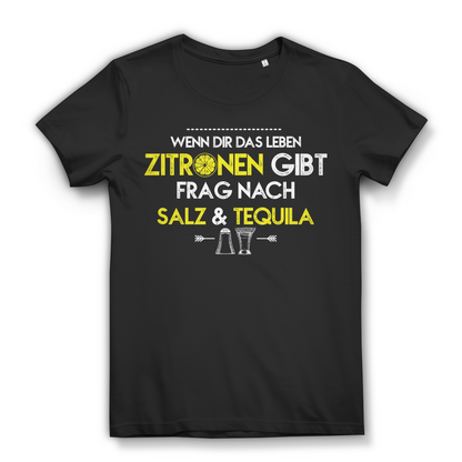 Tequila Shirt für Damen – Wenn das Leben Zitronen gibt frag nach Salz &amp; Tequila Black