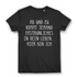Frauen T-Shirt Hier bin ich Spruch Ab und zu kommt jemand Erstaunliches Geschenk Black