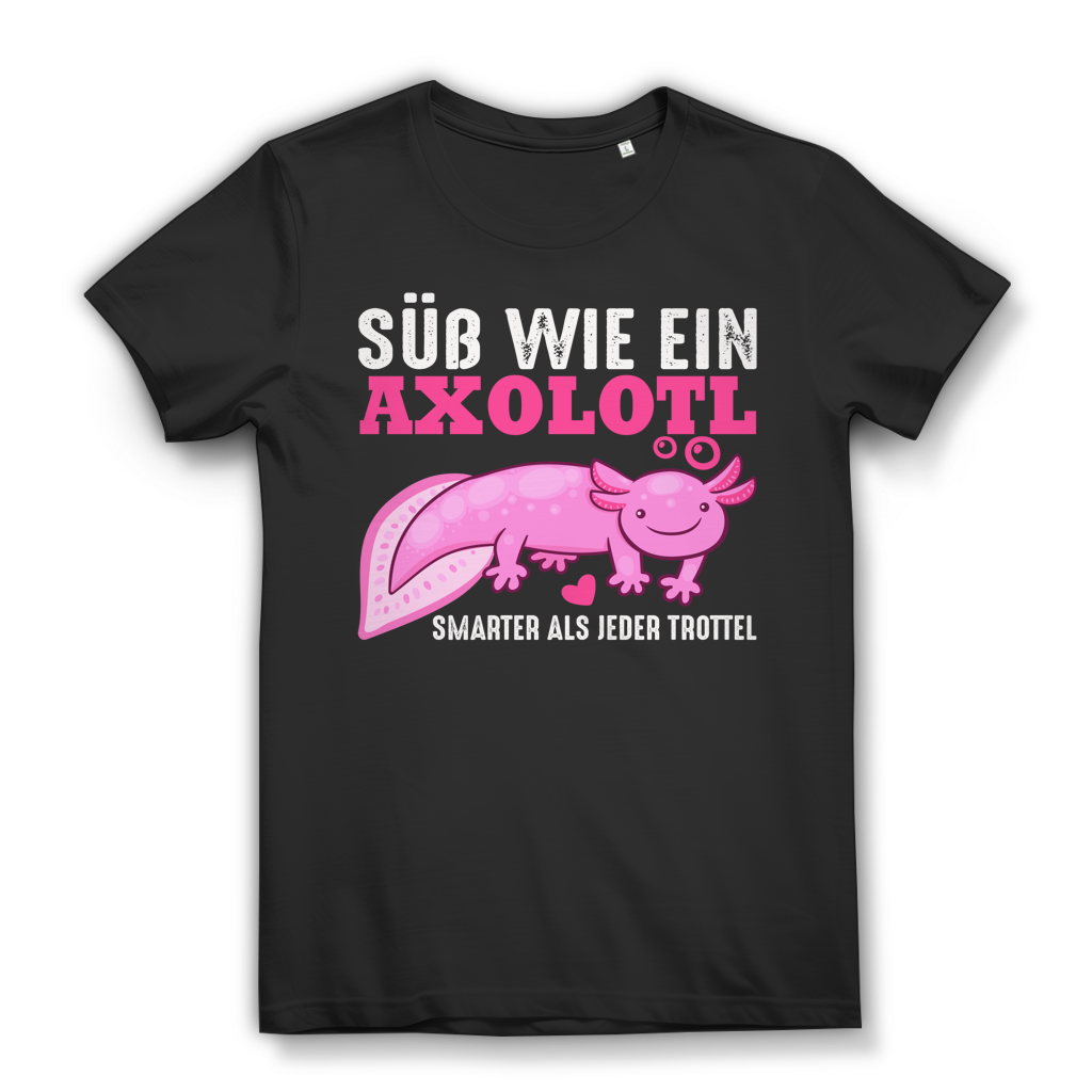 Süß wie ein Axolotl Damen T Shirt lustig Spruch Fun Geschenk Frauen Tier Black
