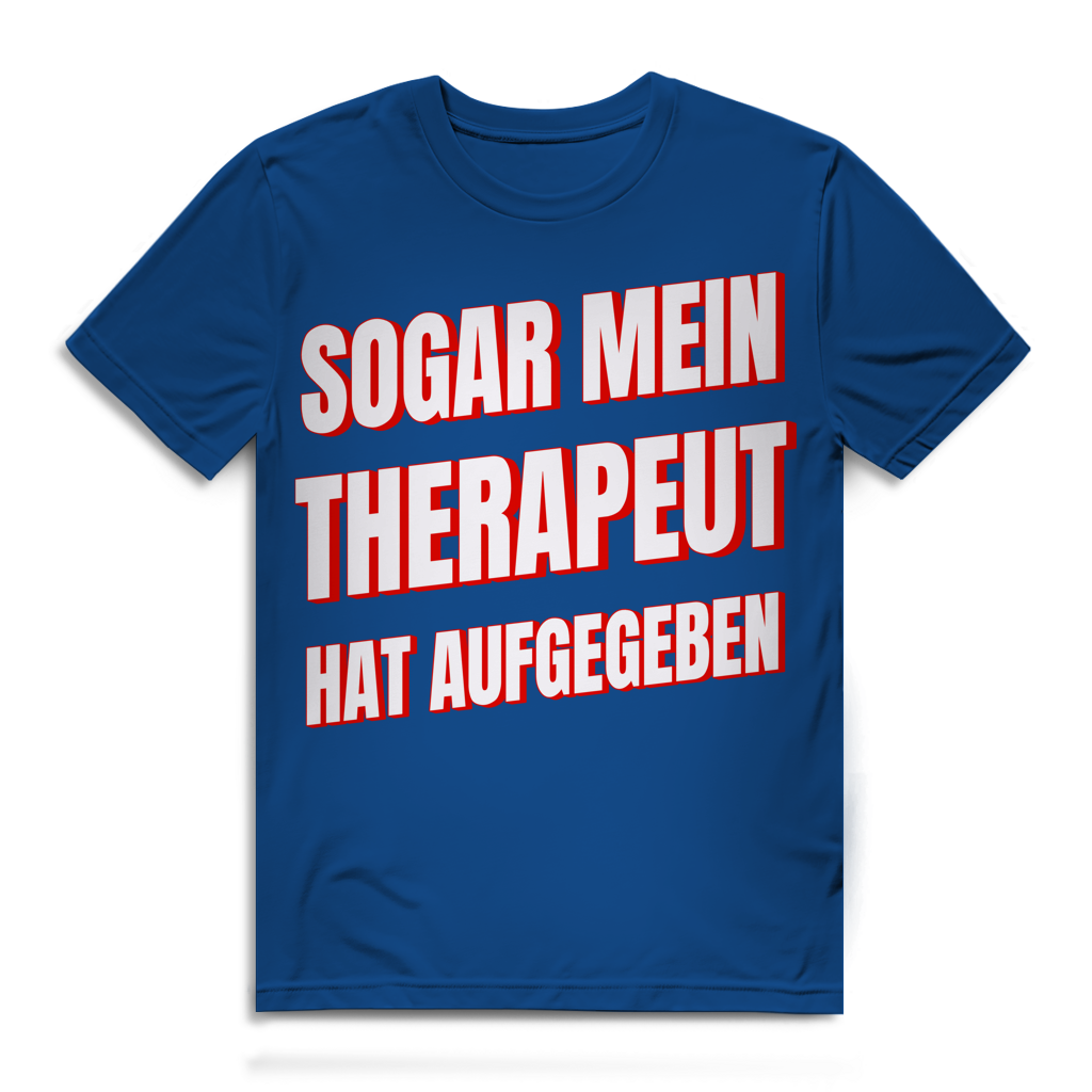 Sogar mein Therapeut hat aufgegeben - Herren Premium Bio T-Shirt Royal Blue