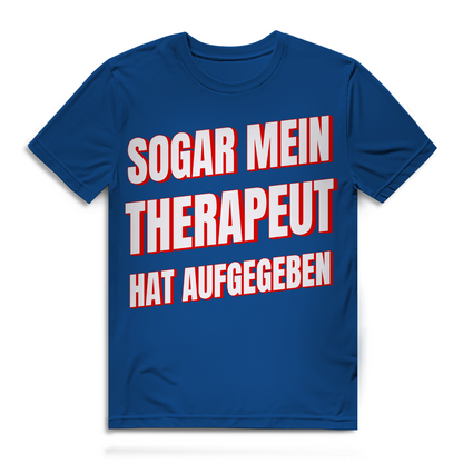 Sogar mein Therapeut hat aufgegeben - Herren Premium Bio T-Shirt Royal Blue