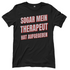 Sogar mein Therapeut hat aufgegeben - Damen T-Shirt Black
