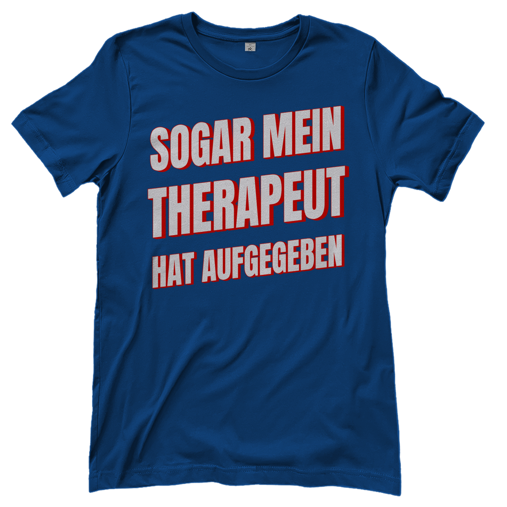 Sogar mein Therapeut hat aufgegeben - Damen T-Shirt Royal Blue