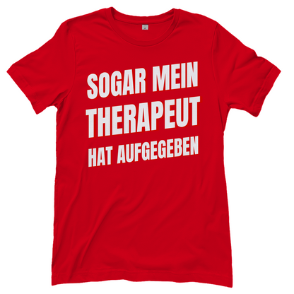 Sogar mein Therapeut hat aufgegeben - Damen T-Shirt Red